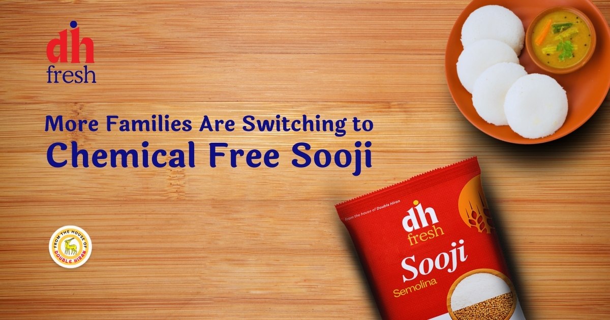 Double Hiran Products - More Families Are Switching to Chemical Free Sooji - Double Hiran Products Double Hiran Products - More Families Are Switching to Chemical Free Sooji